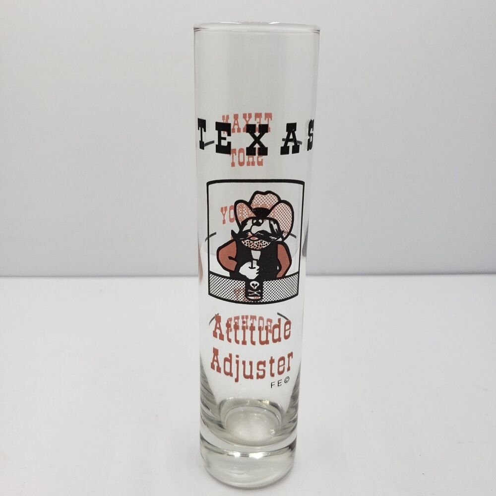Vintage Texas Size Shot Glass Texan Cowboy Shooter Attitude Adjuster Tall